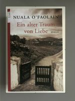 Nuala O´Faolain - Einalter Traum von Liebe - Roman Niedersachsen - Goldenstedt Vorschau