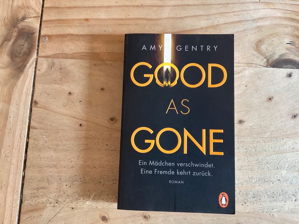 Good as gone * Amy Gentry (Buch, Roman) in Sachsenkam