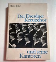 Hans John  Der Dresdner Kreuzchor und seine Kantoren Hessen - Edermünde Vorschau