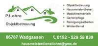 Objektbetreuung Hausmeisterservice Hausmeisterdienst Garten Saarland - Wadgassen Vorschau