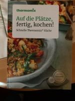 Auf die Plätze fertig kochen Schnelle Thermomix Küche Hessen - Wabern Vorschau