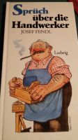 Buch von Josef Fendl - Sprüche über die Handwerker Bayern - Neutraubling Vorschau
