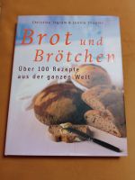 Brot und Brötchen, über 100 Rezepte aus der ganzen Welt Baden-Württemberg - Au Vorschau