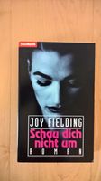 Roman - Joy Fielding - Schau dich nicht um - Taschenbuch Nordrhein-Westfalen - Lage Vorschau