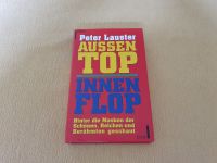Außen top, innen flop Gebundene Ausgabe von Peter Lauster Köln - Porz Vorschau