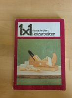 Buch 1 x 1 Holzarbeiten Pause/Prüfert Thüringen - Altenburg Vorschau