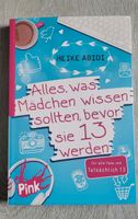 Taschenbuch Alles was Mädchen wissen sollten, bevor sie 13 werden Nordrhein-Westfalen - Telgte Vorschau