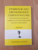 Symbolik des Orthodoxen Christentums Buch Bücher Frankfurt am Main - Gallusviertel Vorschau
