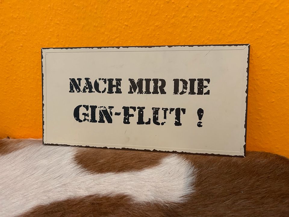 Metallschild Schild Nach mir die Gin-Flut Creme beige braun Deko in Wuppertal