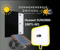 HUAWEI SUN2000 10KTL-M1- NEW Generation * 10-15 KW Photovoltaik komplett Anlage Sachsen - Zwickau Vorschau