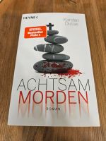 Achtsam Morden Bestseller von Karsten Dusse Roman Hessen - Hessisch Lichtenau Vorschau