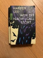 Wer die Nachtigall stört ... von Harper Lee (2016, Taschenbuch) Köln - Lindenthal Vorschau