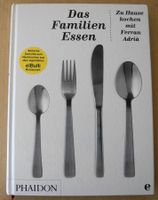Das Familienessen, Zu Hause kochen mit Ferran Adrià, Hardcover Rheinland-Pfalz - Neustadt an der Weinstraße Vorschau