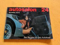 Autosalon 24 - Modelle 1973 - Der Berater für den Autokauf Nordrhein-Westfalen - Wenden Vorschau