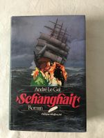 Andre Le Gal „Schanghait“, Roman, Bücher Bayern - Sulzbach a. Main Vorschau