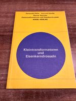 Werner Hanncke Kleintransformatoren und Eisenkerndrosseln Fachbuc Bayern - Arnstorf Vorschau