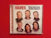 CD  "  Höhner  "  Wenn nicht jetzt, wann dann ? Baden-Württemberg - Buggingen Vorschau