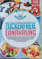 Rezeptbuch Zuckerfreie Ernährung Berlin - Köpenick Vorschau