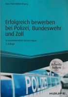 Erfolgreich bewerben bei Polizei Bundeswehr u. Zoll Taschenbuch Schleswig-Holstein - Flensburg Vorschau