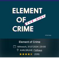 Suche 2 Tickets für Element of Crime Karlsruhe 31.07.24 Baden-Württemberg - Ladenburg Vorschau