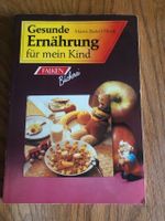 Kochbuch: Gesunde Ernährung für mein Kind Bonn - Beuel Vorschau