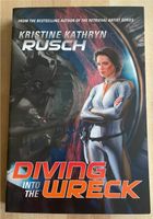 Diving into the Wreck - Kristine Kathrin Rusch Bayern - Friedberg Vorschau