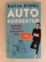 Autokorrektur – Mobilität für eine lebenswerte Welt Buch Neuwerti Frankfurt am Main - Eschersheim Vorschau