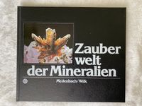 Buch "Zauberwelt der Mineralien" Olaf Medenbach u. Harry Wilk Baden-Württemberg - Aidlingen Vorschau