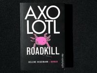 Axolotl Roadkill Helene Hegemann Bayern - Sonthofen Vorschau