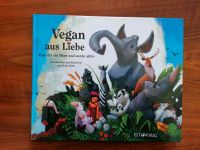 Vegan aus Liebe Kinderbuch Brandenburg - Potsdam Vorschau