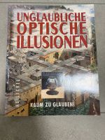 Buch „Unglaubliche Optische Illusionen“ Bayern - Treuchtlingen Vorschau