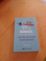 99 x Nordsee wie Sie sie noch nicht kennen  Buch Bayern - Moosburg a.d. Isar Vorschau