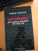 Waffenhandel - Das globale Geschäft mit dem Tod. Andrew Feinstein Baden-Württemberg - Freiburg im Breisgau Vorschau