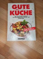 Gute Küche - umfangreiches Grundkochbuch, jedes Rezept mit Foto Baden-Württemberg - Freiburg im Breisgau Vorschau