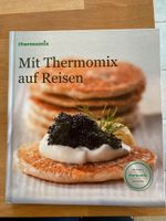 Kochbuch Thermomix „mit dem Thermomix auf Reisen" NEU Kr. Altötting - Marktl Vorschau