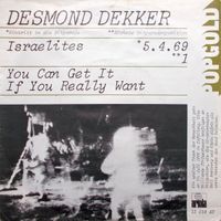 Desmond Dekker – Israelites / You Can Get It If You Really Want Baden-Württemberg - Mannheim Vorschau