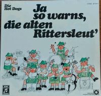Die Hot Dogs - Ja so warns die alten Rittersleut' (Vinyl LP) Bayern - Eschenbach Vorschau