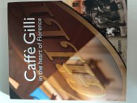 Caffe Gilli - in the heart of Florence ( english) Niedersachsen - Kirchlinteln Vorschau