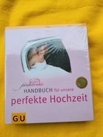 Handbuch für unsere perfekte Hochzeit - NEU Nürnberg (Mittelfr) - Oststadt Vorschau