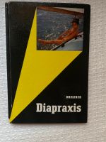 DDR Buch Dreizner Diapraxis VEB Fotokinoverlag Leipzig Sachsen-Anhalt - Arnstein Vorschau