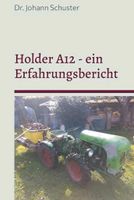Holder A12 Knicklenker Weinbergschlepper Erfahrungsbericht Bayern - Landshut Vorschau