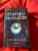 Sci Fi Roman „Ewigkeit“ von Alastair Reynolds Hessen - Rodgau Vorschau