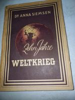 Buch 10 JAHRE WELTKRIEG DR. ANNA SIEMSEN Nordrhein-Westfalen - Willebadessen Vorschau