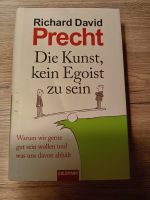 Die Kunst kein Egoist zu sein von Richard David Precht Sachsen - Werdau Vorschau