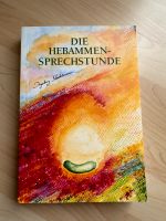 Die Hebammensprechstunde von Ingeborg Stadelmann Bayern - Offingen Vorschau