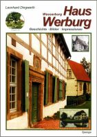 Dingwerth: Wasserburg Haus Werburg, Spenge (Geschichte, Bilder) Nordrhein-Westfalen - Bünde Vorschau