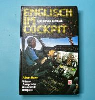 Englisch im Cockpit Flugfunk Lehrbuch Albert Maier Nordrhein-Westfalen - Ruppichteroth Vorschau