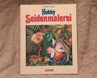 Renate Henge "Hobby Seidenmalerei" ISBN 3-8068-0611-X Berlin - Treptow Vorschau