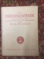Fachbuch Das Drechselwerk Fritz Spannagel Rheinland-Pfalz - Lustadt Vorschau