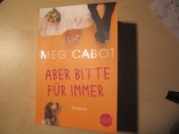 Meg Cabot; Aber bitte für immer Nordrhein-Westfalen - Gütersloh Vorschau